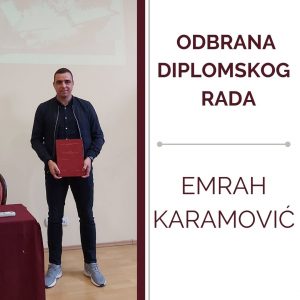 Read more about the article STUDENT EMRAH KARAMOVIĆ ODBRANIO DIPLOMSKI RAD
